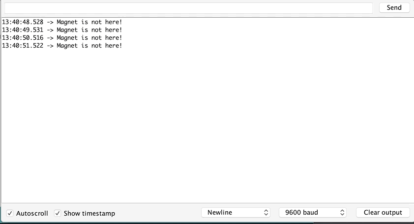 When the magnet is close to the sensor, the serial monitor will show a message.